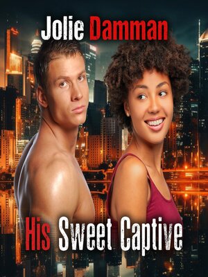 cover image of His Sweet Captive